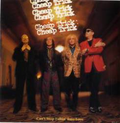 Cheap Trick : Can't Stop Fallin' Into Love